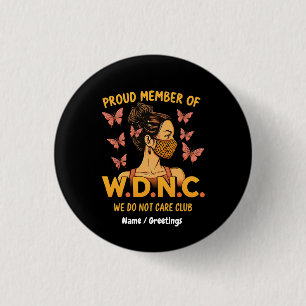 Macaron Rond 2,50 Cm Fier Membre du WDNC Nous ne nous soucions pas Club