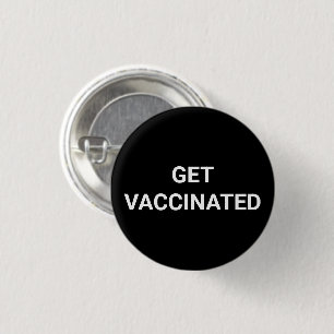 Macaron Rond 2,50 Cm Get Vaccinated black white custom pin button