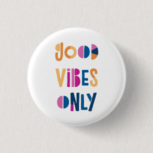 Macaron Rond 2,50 Cm Good Vibes uniquement Motivationnel coloré moderne