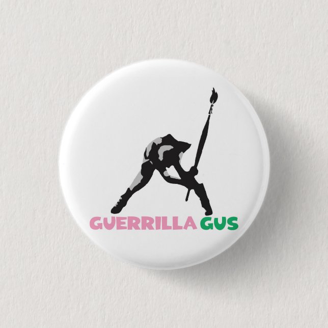 Macaron Rond 2,50 Cm GueRriLLa GuS ArT CaLLiNg (Devant)