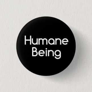 Macaron Rond 2,50 Cm Humane Etre Slogan Des Droits Des Animaux