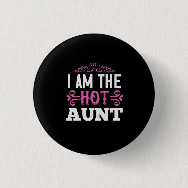 Macaron Rond 2,50 Cm I Am Hot Aunt-01 (Devant)