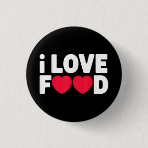 Macaron Rond 2,50 Cm I Love Food Funny Foodie Cadeau pour hommes
