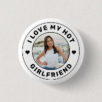 I Love My Hot Girlfriend Photo personnalisée
