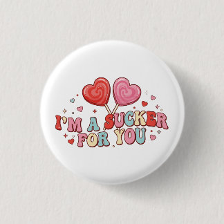 Macaron Rond 2,50 Cm I'm A Sucker For You | Funny Retro Valentine's Day