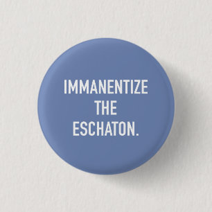 Macaron Rond 2,50 Cm Immanentize le petit bouton d'Eschaton