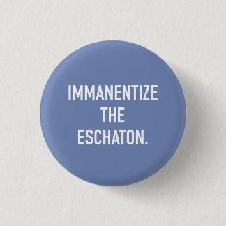 Macaron Rond 2,50 Cm Immanentize le petit bouton d'Eschaton