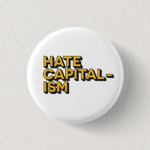 Macaron Rond 2,50 Cm Insigne du capitalisme de haine