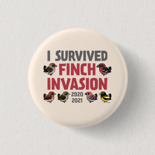Macaron Rond 2,50 Cm J'ai survécu à l'invasion de Finch en 2020-2021