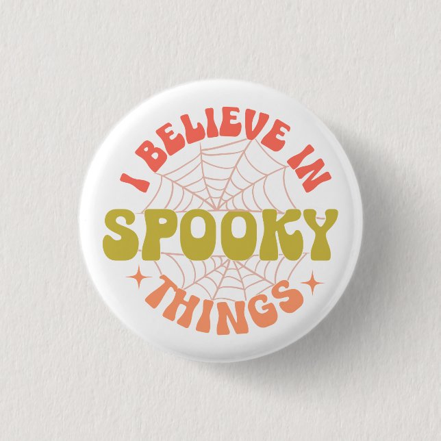 Macaron Rond 2,50 Cm je crois des choses éffrayantes (Devant)