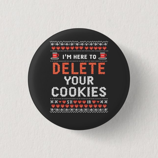 Macaron Rond 2,50 Cm Je suis ici pour supprimer vos cookies affreux pul (Devant)