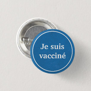 Macaron Rond 2,50 Cm Je suis vacciné (Bleu)