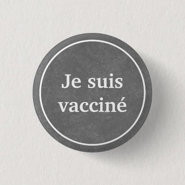 Macaron Rond 2,50 Cm Je suis vacciné (Grey) Bouton en français (Devant)