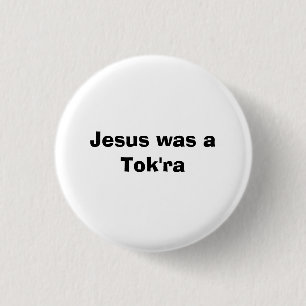 Macaron Rond 2,50 Cm Jésus était un Tok'ra
