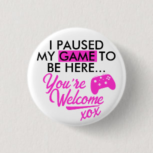 Macaron Rond 2,50 Cm Jeu en pause fille Hot rose Sassy Gamer Slogan