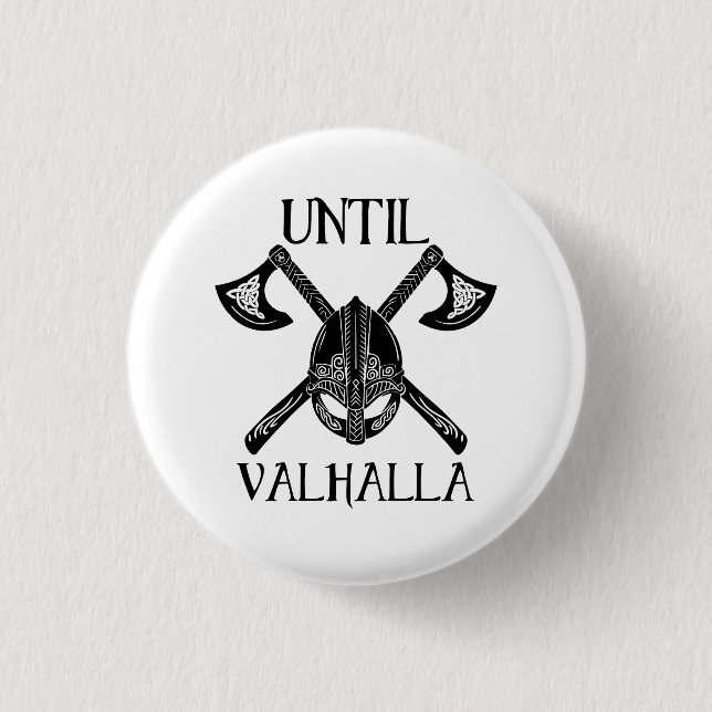 Macaron Rond 2,50 Cm Jusqu'à Valhalla - Viking Ax (Devant)