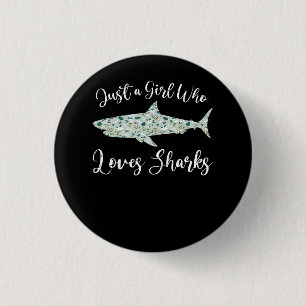 Macaron Rond 2,50 Cm Juste une fille qui aime les requins - Cadeaux Req