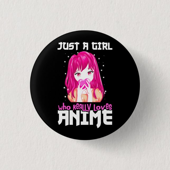 Macaron Rond 2,50 Cm Juste Une Fille Qui Aime Vraiment Anime (Devant)