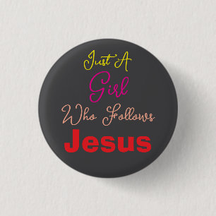 Macaron Rond 2,50 Cm Juste une fille qui suit Jésus Coloré