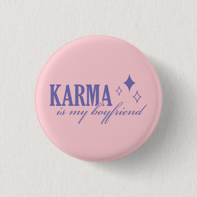Macaron Rond 2,50 Cm Karma is My Boyfriend (Devant)
