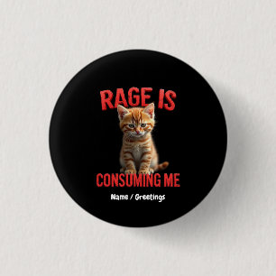 Macaron Rond 2,50 Cm La rage me consomme Cute Kitten Chat, Feline drôle