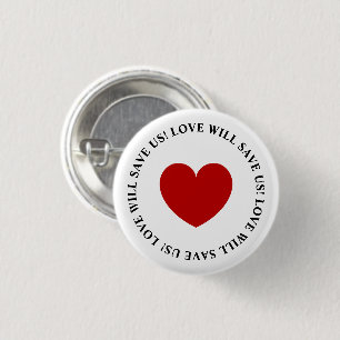 Macaron Rond 2,50 Cm L'amour nous sauvera Slogan White