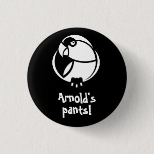 Macaron Rond 2,50 Cm Le pantalon d'Arnold ! K'Barthan pin ou insigne in