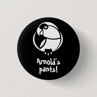 Macaron Rond 2,50 Cm Le pantalon d'Arnold ! K'Barthan pin ou insigne in