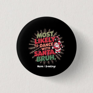 Macaron Rond 2,50 Cm Le Plus Susceptible de Danser avec le Père Noël, F