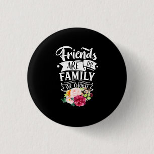 Macaron Rond 2,50 Cm Les amis sont la famille que nous choisissons