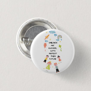 Macaron Rond 2,50 Cm Les enfants sont notre espoir, protégeons leur ave