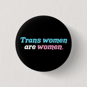 Macaron Rond 2,50 Cm Les femmes trans sont des femmes