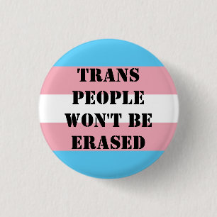 Macaron Rond 2,50 Cm Les gens trans ne seront pas effacés bouton.