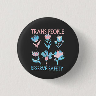 Macaron Rond 2,50 Cm Les personnes trans méritent la Fierté de sécurité
