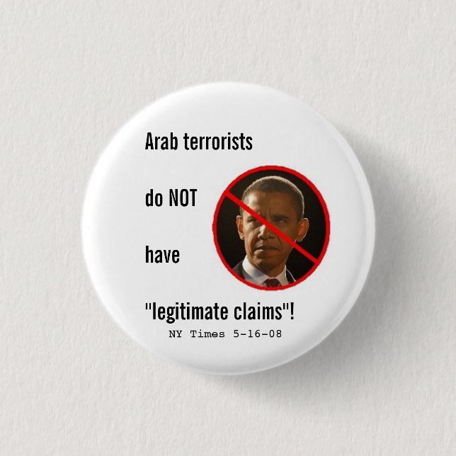Macaron Rond 2,50 Cm Les terroristes arabes n'ont pas des réclamations (Devant)