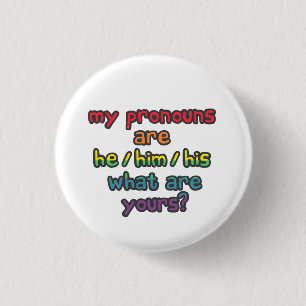 Macaron Rond 2,50 Cm Lui/Lui - Quels sont vos pronounounounouns Insigne