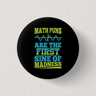 Macaron Rond 2,50 Cm Math Puns Sine of folie! Plaisanterie de l'enseign