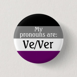 Macaron Rond 2,50 Cm Mes pronoms sont : Ve/Ver - drapeau asexué/ace