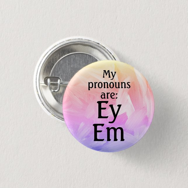 Macaron Rond 2,50 Cm Mes pronouns sont : Ey Em (Devant & derrière)