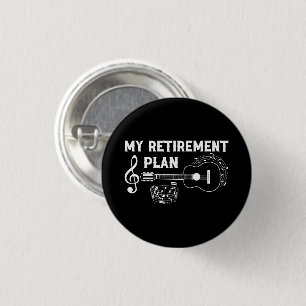 Macaron Rond 2,50 Cm My Retirement Plan Guitar Funny Musicians