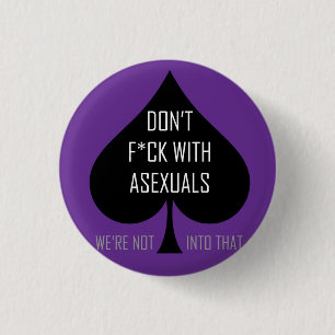 Macaron Rond 2,50 Cm Ne font pas le f*ck avec des asexuals
