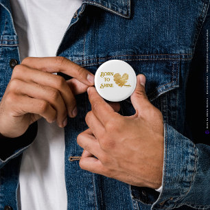 Macaron Rond 2,50 Cm Née pour briller Bouton par le poète Adiela Akoo