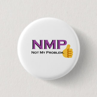 Macaron Rond 2,50 Cm Pas mon problème ! bouton