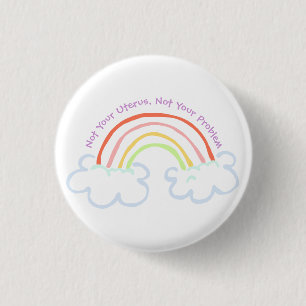 Macaron Rond 2,50 Cm Pas votre utérus, pas votre problème (arc-en-ciel