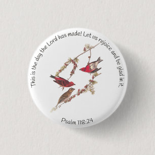 Macaron Rond 2,50 Cm Psaume 118:24 et trois oiseaux rouges