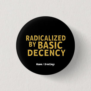 Macaron Rond 2,50 Cm Radicalisé par la décence de base T-shirt féminin