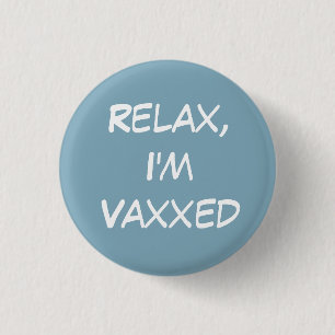 Macaron Rond 2,50 Cm Relax, je suis Vaxxed Button