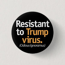 Résistant au virus Trump.