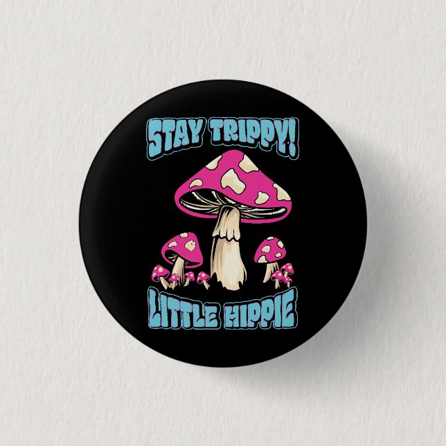 Macaron Rond 2,50 Cm Reste Trippy ! Petit Hippie (Devant)