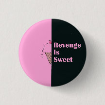 "Revenge is sweet" crème glacée design